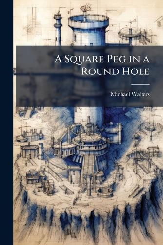 A Square Peg in a Round Hole