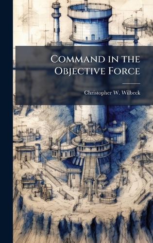Command in the Objective Force