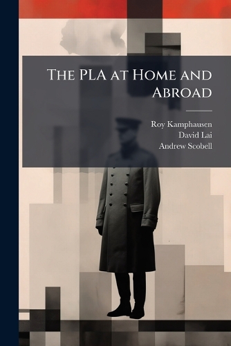 The PLA at Home and Abroad
