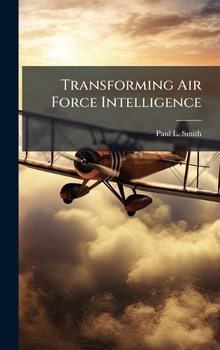 Transforming Air Force Intelligence