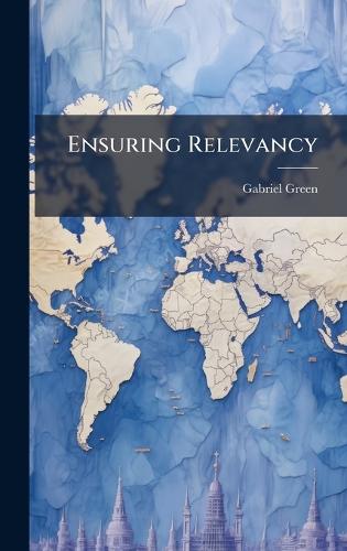 Ensuring Relevancy