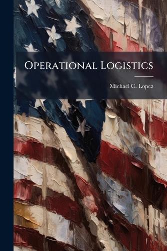 Operational Logistics