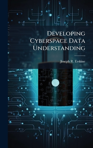 Developing Cyberspace Data Understanding