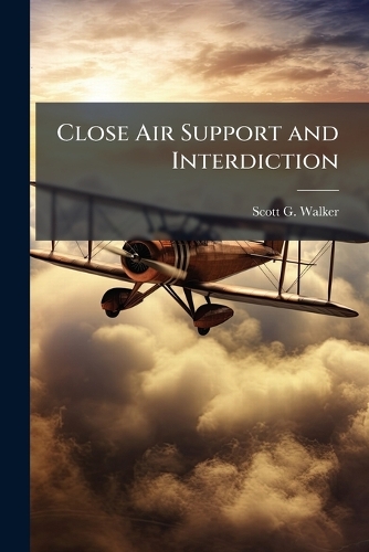 Close Air Support and Interdiction
