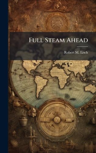 Full Steam Ahead
