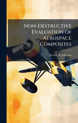 Non-Destructive Evaluation of Aerospace Composites