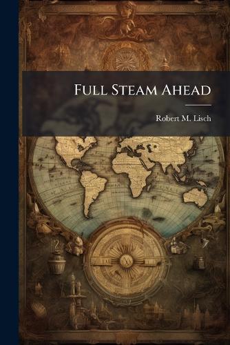 Full Steam Ahead