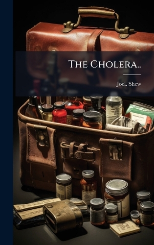 The Cholera..