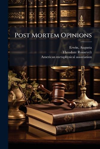 Post Mortem Opinions