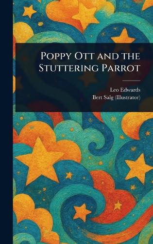 Poppy Ott and the Stuttering Parrot