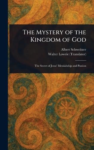 The Mystery of the Kingdom of God