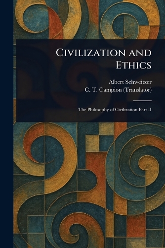 Civilization and Ethics