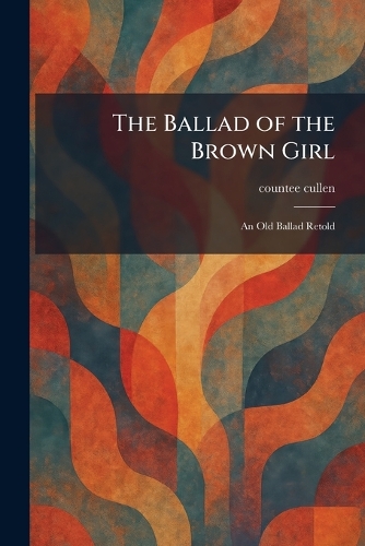 The Ballad of the Brown Girl