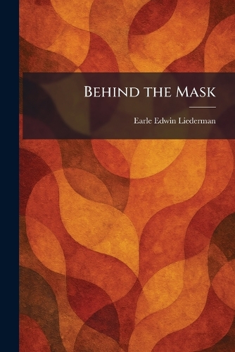 Behind the Mask