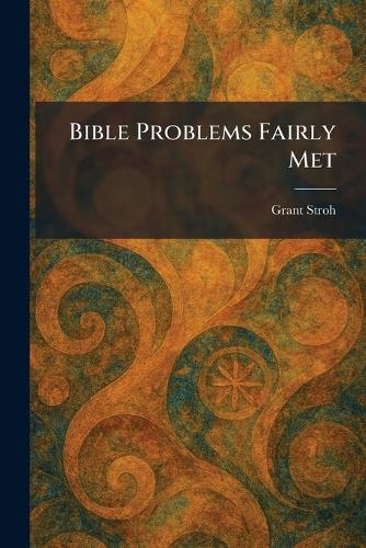 Bible Problems Fairly Met