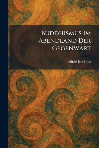 Buddhismus Im Abendland Der Gegenwart