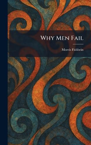 Why Men Fail