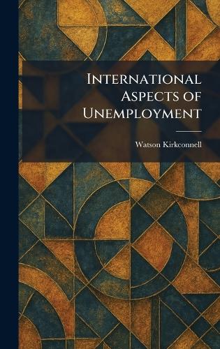 International Aspects of Unemployment