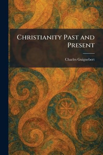 Christianity Past and Present