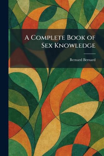 A Complete Book of Sex Knowledge