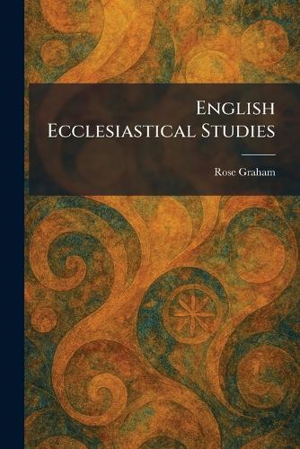 English Ecclesiastical Studies