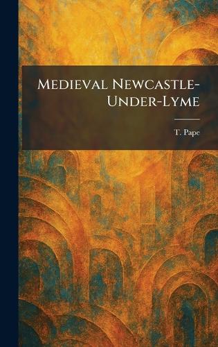Medieval Newcastle-Under-Lyme