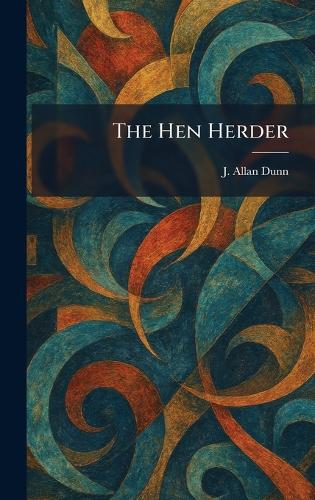 The Hen Herder