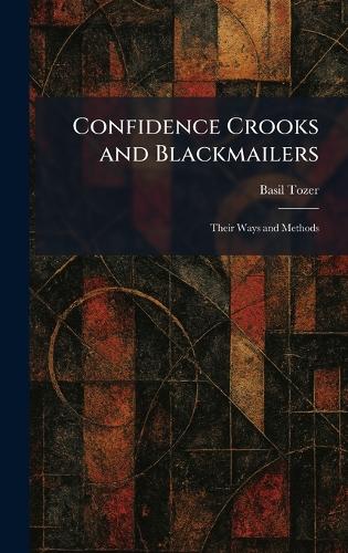 Confidence Crooks and Blackmailers