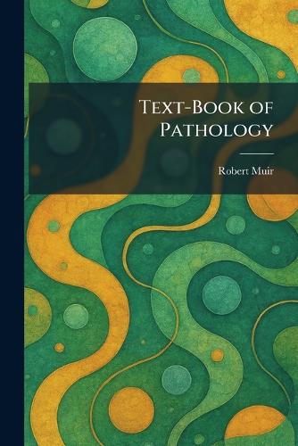 Text-Book of Pathology
