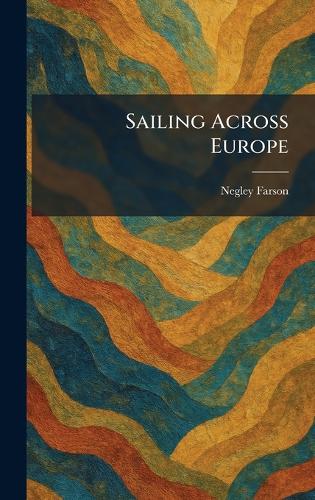Sailing Across Europe