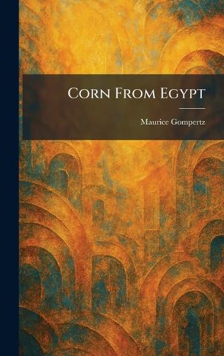 Corn From Egypt
