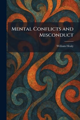 Mental Conflicts and Misconduct