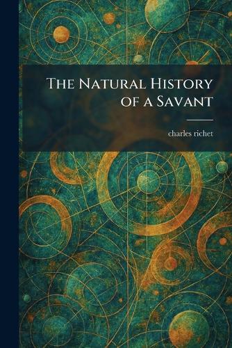 The Natural History of a Savant