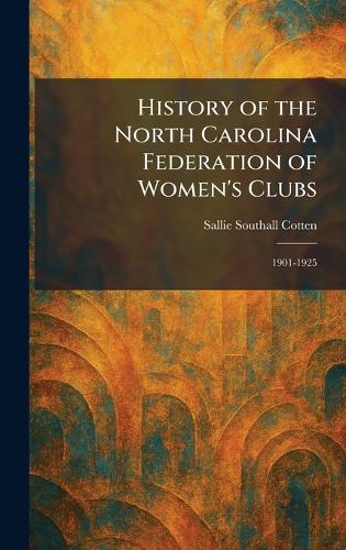 History of the North Carolina Federation of Women's Clubs