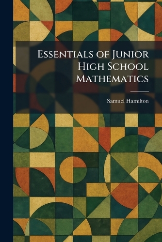 Essentials of Junior High School Mathematics
