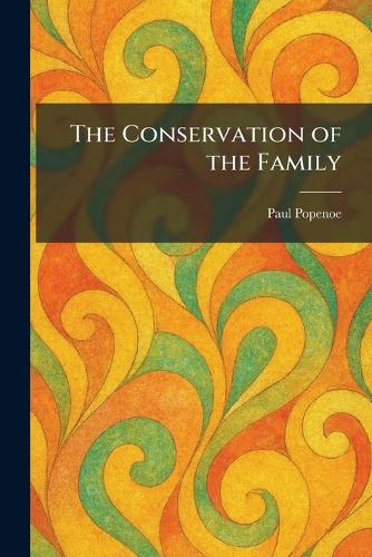 The Conservation of the Family