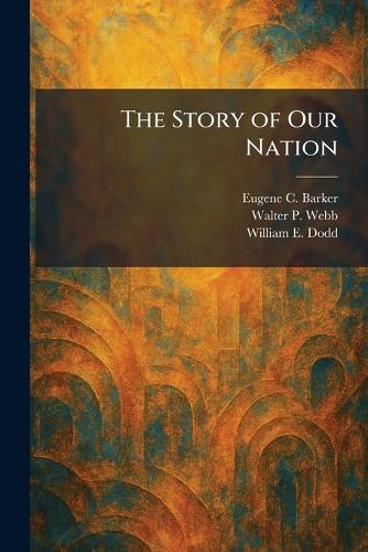 The Story of Our Nation