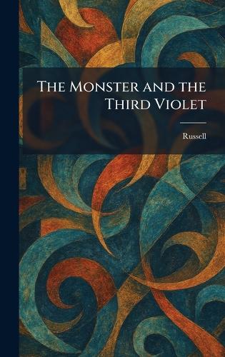 The Monster and the Third Violet