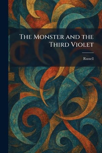 The Monster and the Third Violet