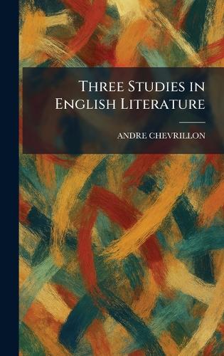 Three Studies in English Literature