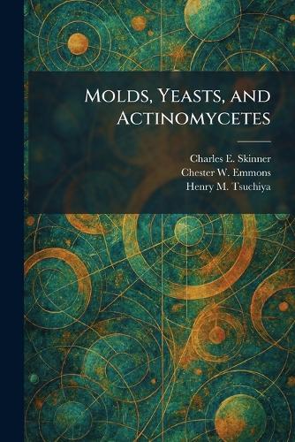 Molds, Yeasts, and Actinomycetes