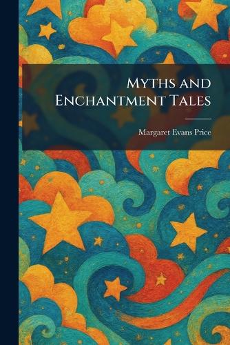 Myths and Enchantment Tales