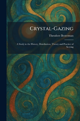 Crystal-Gazing