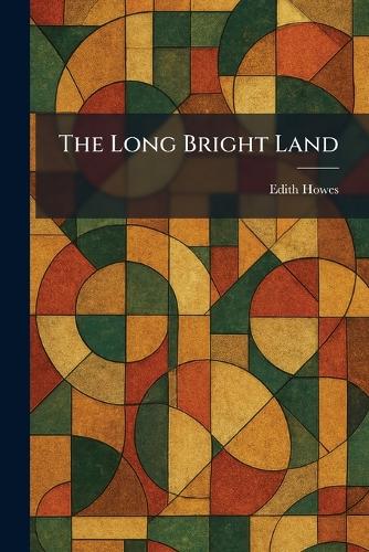 The Long Bright Land