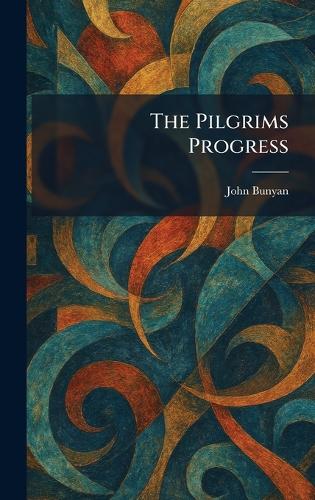 The Pilgrims Progress