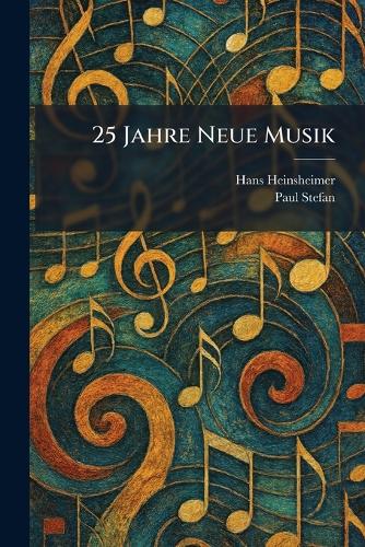 25 Jahre Neue Musik