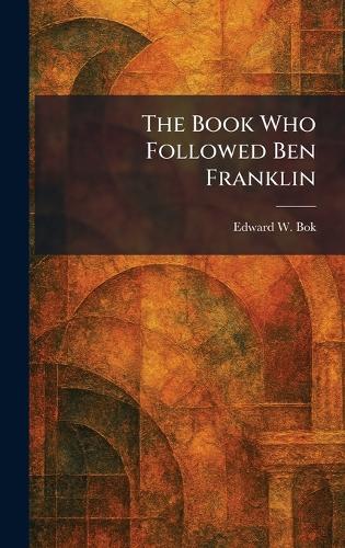 The Book Who Followed Ben Franklin