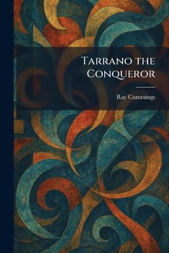 Tarrano the Conqueror