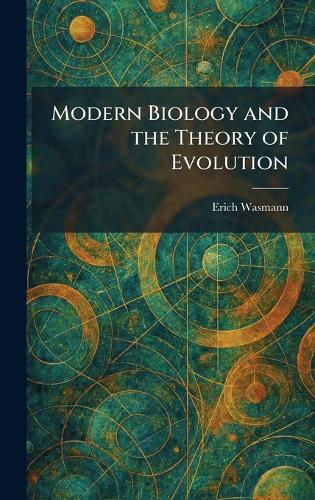 Modern Biology and the Theory of Evolution