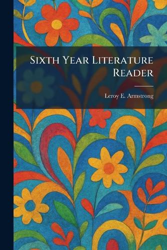 Sixth Year Literature Reader